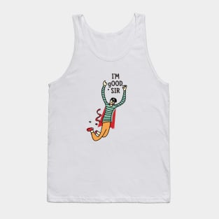 I'm good Tank Top